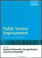 Public Service Improvement: Theories And Evidence