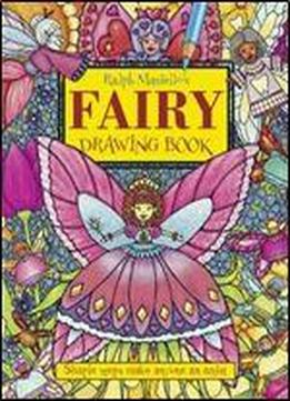 Ralph Masiello's Fairy Drawing Book (ralph Masiello's Drawing Book)