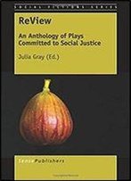 Review: An Anthology Of Plays Committed To Social Justice (Social Fictions Series) (Volume 23)