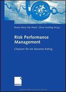 Risk Performance Management: Chancen Fur Ein Besseres Rating