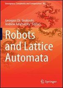 Robots And Lattice Automata (emergence, Complexity And Computation)
