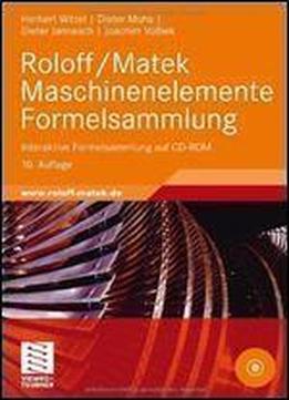 Roloff/matek Maschinenelemente Formelsammlung: Interaktive Formelsammlung Auf Cd-rom