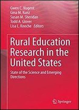 Rural Education Research In The United States: State Of The Science And Emerging Directions
