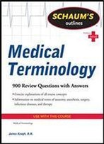Schaum's Outline Of Medical Terminology (Schaum's Outlines)