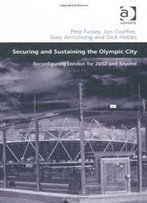 Securing And Sustaining The Olympic City