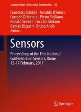 Sensors: Proceedings Of The First National Conference On Sensors, Rome 15-17 February, 2012 (lecture Notes In Electrical Engineering)