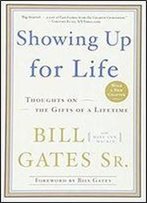 Showing Up For Life: Thoughts On The Gifts Of A Lifetime