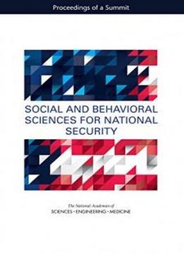 Social And Behavioral Sciences For National Security: Proceedings Of A Summit