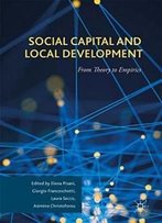 Social Capital And Local Development: From Theory To Empirics