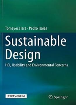 Sustainable Design: Hci, Usability And Environmental Concerns (human Computer Interaction)