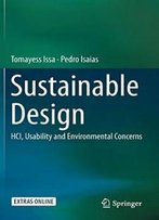 Sustainable Design: Hci, Usability And Environmental Concerns (Human Computer Interaction)