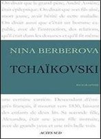 Tchaikovski: Biographie (Versione Francais De L'Auteur)