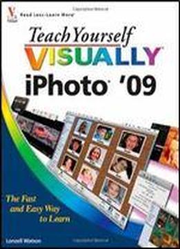 Teach Yourself Visually Iphoto '09