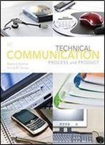 Technical Communication: Process And Product (7th Edition)