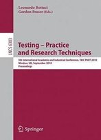 Testing: Academic And Industrial Conference - Practice And Research Techniques: 5th International Conference, Taic Part 2010, Windsor, Uk, September ... (Lecture Notes In Computer Science)