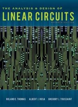 The Analysis And Design Of Linear Circuits