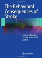 The Behavioral Consequences Of Stroke