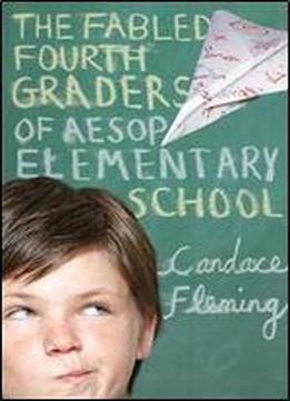 The Fabled Fourth Graders Of Aesop Elementary School