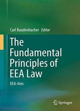 The Fundamental Principles Of Eea Law: Eea-ities