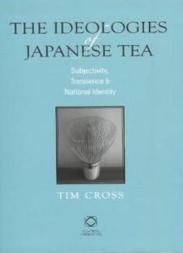 The Ideologies Of Japanese Tea