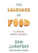 The Language Of Food: A Linguist Reads The Menu