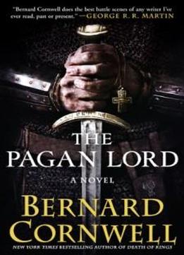The Pagan Lord: A Novel (saxon Tales)