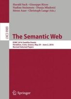 The Semantic Web: Eswc 2016 Satellite Events, Heraklion, Crete, Greece, May 29 – June 2, 2016, Revised Selected Papers (Lecture Notes In Computer Science)