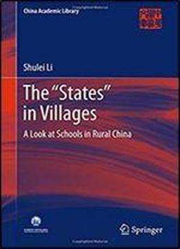 The States In Villages: A Look At Schools In Rural China (china Academic Library)