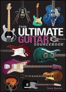The Ultimate Guitar Sourcebook