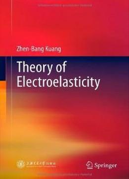 Theory Of Electroelasticity