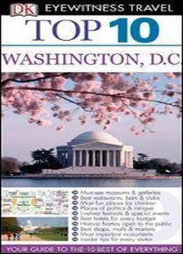 Top 10 Washington Dc (eyewitness Top 10 Travel Guide) 1st Edition