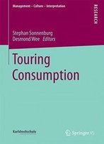 Touring Consumption (Management – Culture – Interpretation)