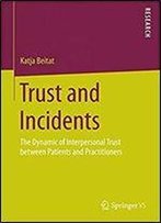 Trust And Incidents: The Dynamic Of Interpersonal Trust Between Patients And Practitioners