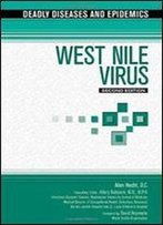West Nile Virus (Deadly Diseases And Epidemics)