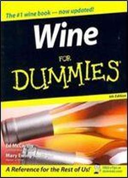Wine For Dummies 4th Edition With California Wine For Dummies Set