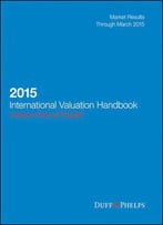 2015 International Valuation Handbook: Industry Cost Of Capital (Wiley Finance)