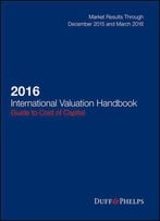 2016 International Valuation Handbook: Guide To Cost Of Capital (Wiley Finance)