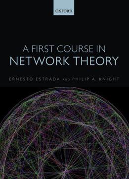 A First Course In Network Theory