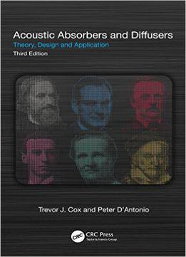 Acoustic Absorbers And Diffusers, Third Edition: Theory, Design And Application