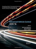 Advanced Vehicle Control: Proceedings Of The 13th International Symposium On Advanced Vehicle Control (Avec'16)...