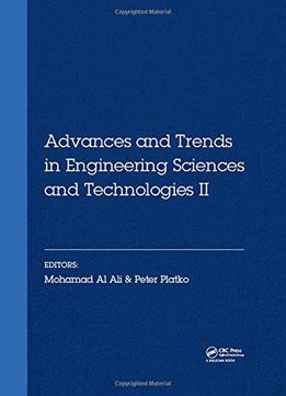 Advances And Trends In Engineering Sciences And Technologies Ii: Proceedings Of The 2nd International Conference...