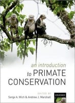 An Introduction To Primate Conservation