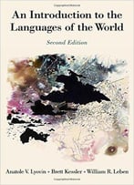 An Introduction To The Languages Of The World, 2 Edition