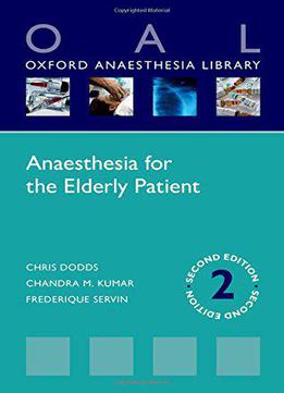 Anaesthesia For The Elderly Patient, 2nd Edition