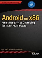 Android On X86: An Introduction To Optimizing For Intel Architecture