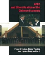 Apec And Liberalisation Of The Chinese Economy