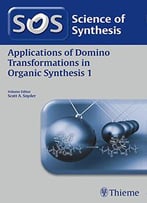 Applications Of Domino Transformations In Organic Synthesis, Volume 1