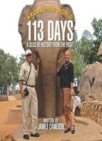 Around The World In 113 Days: A Slice Of History From The Past