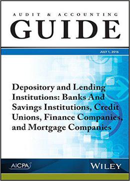 Audit And Accounting Guide Depository And Lending Institutions