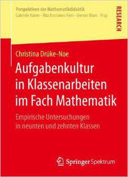 Aufgabenkultur In Klassenarbeiten Im Fach Mathematik
